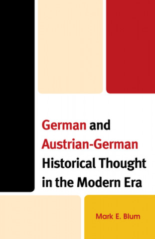 Kniha German and Austrian-German Historical Thought in the Modern Era 