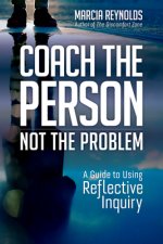 Könyv Coach's Guide to Reflective Inquiry 