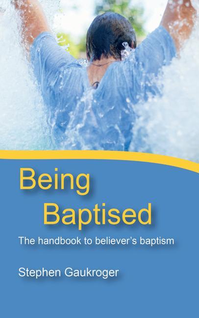Boek Being Baptised Stephen Gaukroger