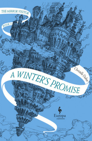 Książka A Winter's Promise: Book One of the Mirror Visitor Quartet Christelle Dabos
