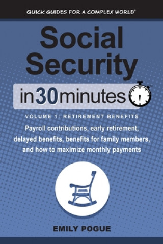 Könyv Social Security In 30 Minutes, Volume 1 