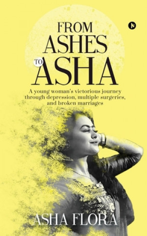 Carte From Ashes to Asha 