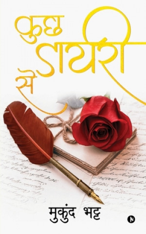 Knjiga Kuch Diary Se Mukund Bhatt