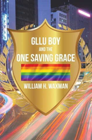 Book GLLU Boy and the One Saving Grace&#8203; 