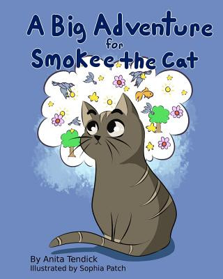 Kniha A Big Adventure for Smokee the Cat Sophia Patch