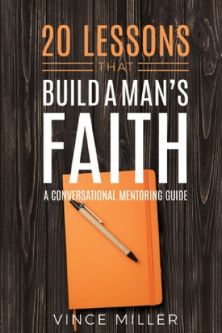 Kniha 20 Lessons That Build a Man's Faith 