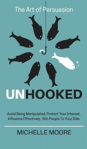 Knjiga Unhooked Michelle Moore
