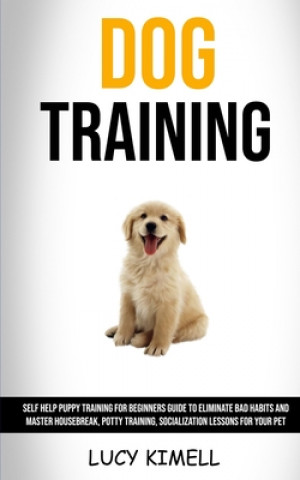Knjiga Dog Training Lucy Kimell