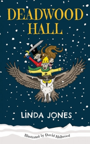 Könyv Deadwood Hall: 'A thrilling magical fantasy adventure for children aged 7-10' David Hailwood