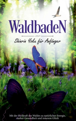 Knjiga Waldbaden Neele Blumenberg
