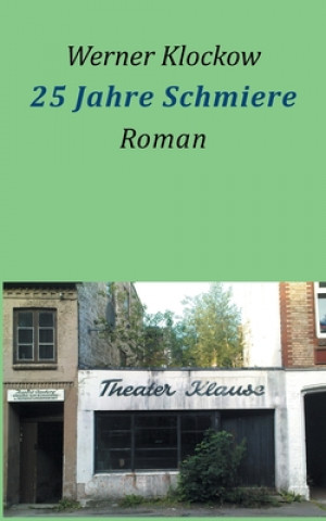 Knjiga 25 Jahre Schmiere Werner Klockow
