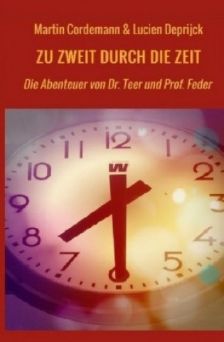 Knjiga Zu zweit durch die Zeit Martin Cordemann