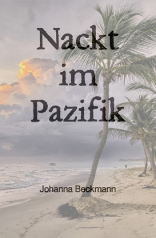 Carte Nackt im Pazifik Johanna Beckmann