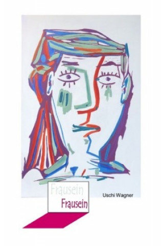 Knjiga Frausein Uschi Wagner