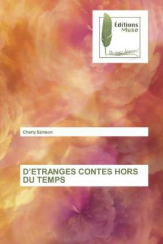 Книга D'ETRANGES CONTES HORS DU TEMPS Charly Samson
