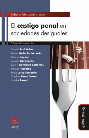 Könyv castigo penal en sociedades desiguales ROBERTO GARGARELLA