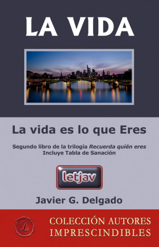 Knjiga La vida JAVIER G. DELGADO