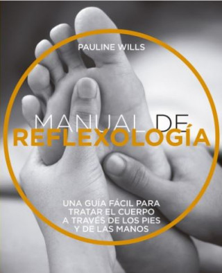 Книга MANUAL DE REFLEXOLOGÍA PAULINE WILLS
