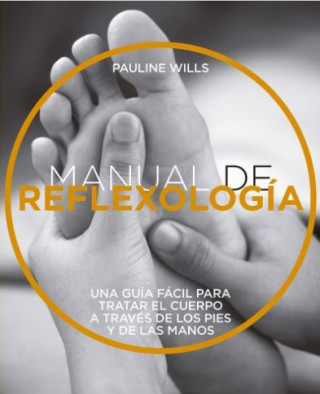 Knjiga MANUAL DE REFLEXOLOGÍA PAULINE WILLS