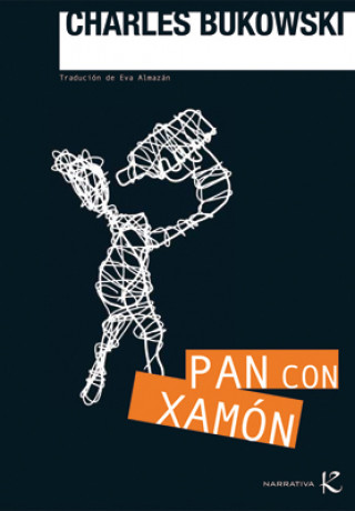 Knjiga Pan con xamón Charles Bukowski