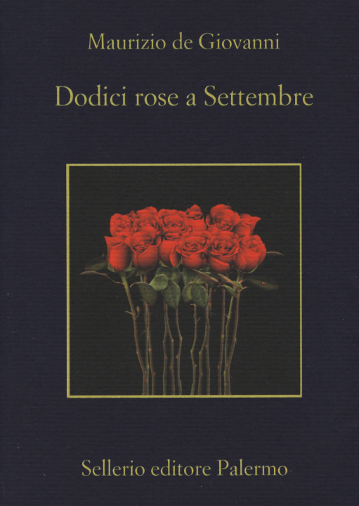 Book Dodici rose a Settembre Maurizio De Giovanni