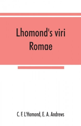 Kniha Lhomond's viri Romae E. A. Andrews