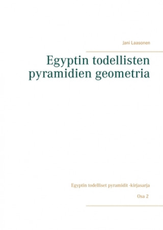 Kniha Egyptin todellisten pyramidien geometria 