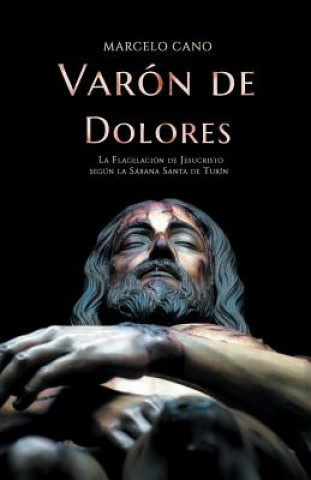 Knjiga Varón de Dolores Marcelo Cano