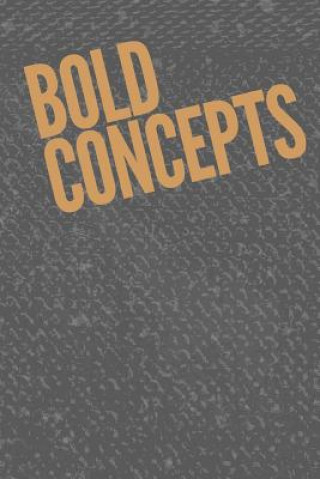 Knjiga Bold Concepts Brayden Haas