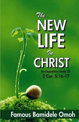 Книга New Life in Christ Famous Bamidele Omoh