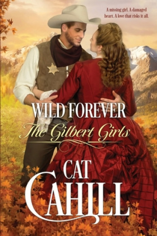 Knjiga Wild Forever Cat Cahill