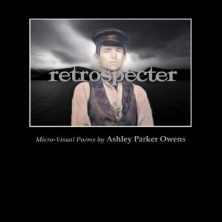 Knjiga Retrospecter Ashley Parker Owens