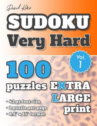 Книга David Karn Sudoku - Very Hard Vol 1: 100 Puzzles, Extra Large Print, 42 pt font size, 1 puzzle per page David Karn