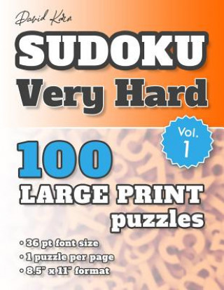 Könyv David Karn Sudoku - Very Hard Vol 1: 100 Puzzles, Large Print, 36 pt font size, 1 puzzle per page David Karn