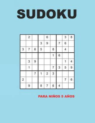 Carte Sudoku para ni?os 5 a?os: 150 Adivinanza - fácil - medio - difícil - Con soluciones 9x9 Clásico puzzle -Juego De Lógica Creativo Sudokus