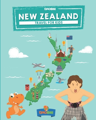 Książka New Zealand: Travel for kids: The fun way to discover New Zealand Dinobibi Publishing