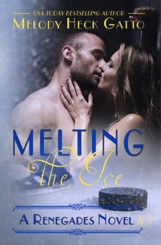 Knjiga Melting the Ice Melody Heck Gatto