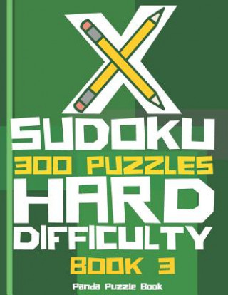 Βιβλίο X Sudoku  - 300 Puzzles Hard Difficulty - Book 3 Panda Puzzle Book