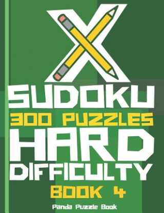 Βιβλίο X Sudoku  - 300 Puzzles Hard Difficulty - Book 4 Panda Puzzle Book