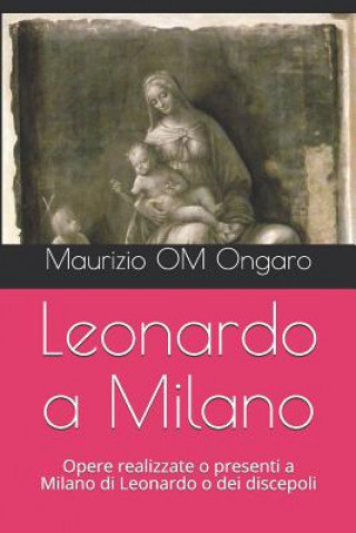 Carte Leonardo a Milano Maurizio Om Ongaro
