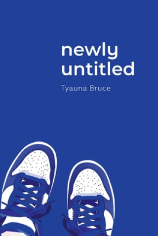 Boek newly untitled Tyauna Bruce
