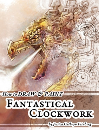 Carte How to Draw & Paint Fantastical Clockwork 