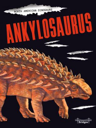 Knjiga Ankylosaurus Anastasia Suen