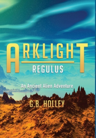 Livro ARKLIGHT Regulus G. B. Holley