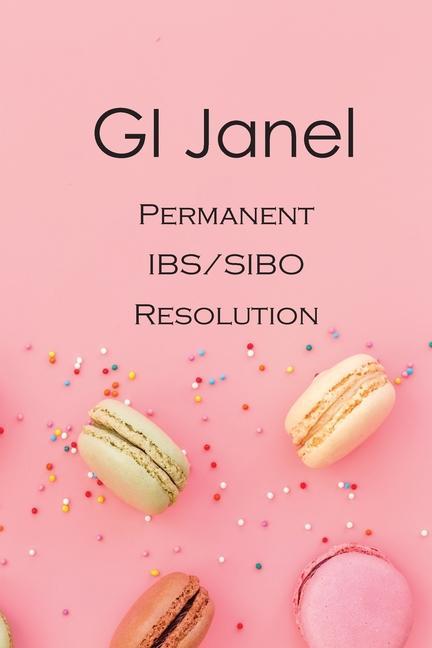 Könyv GI Janel - Permanent IBS/SIBO Resolution 