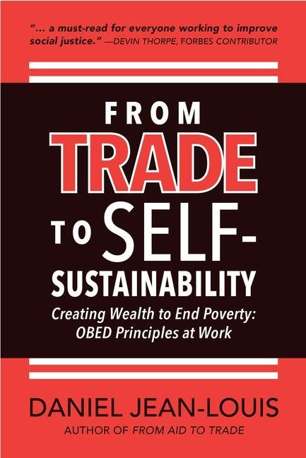 Buch From Trade to Self - Sustainability: Creating Wealth to End Poverty: Obed Principles at Work 