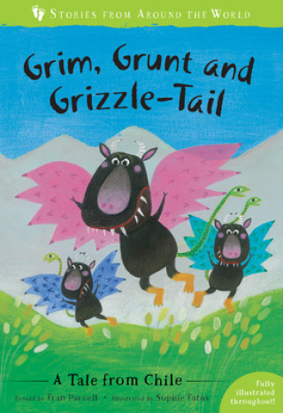 Kniha Grim, Grunt and Grizzle-Tail Sophie Fatus