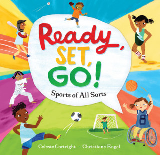 Kniha Ready, Set, Go!: Sports of All Sorts Christiane Engel