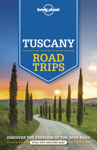 Kniha Lonely Planet Tuscany Road Trips 