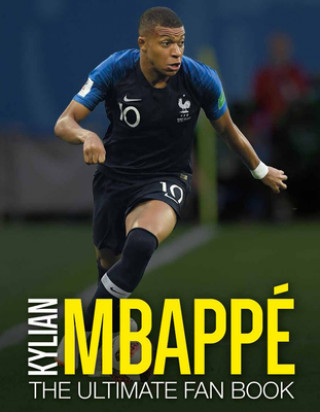 Книга Kylian Mbappe: The Ultimate Fan Book 